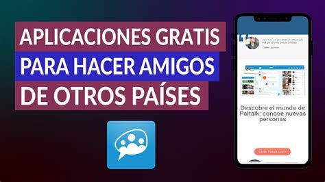 app para hacer amigos de otros paises|Aplicaciones para hacer amigos en otros paises y。